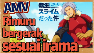 AMV | Rimuru bergerak sesuai irama
