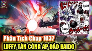 [Phân Tích Chap 1037] LUFFY Quá Mạnh! Cuộc Chiến Đến Hồi Kết, Vai Trò Của ZUNISHA?