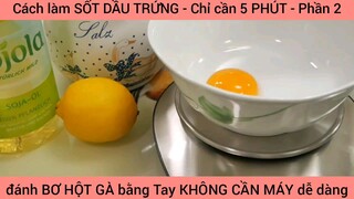 Cách làm SỐT DẦU TRỨNG - Chỉ cần 5 PHÚT - Phần 2