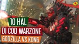 10 HAL MENARIK DI COD: WARZONE X GODZILLA VS KONG