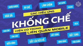 TOÀN BỘ CÁC HIỆU ỨNG KHỐNG CHẾ TRONG LIÊN QUÂN MOBILE