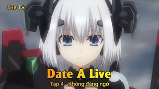 Date A Live Tập 4 - Không đáng ngờ