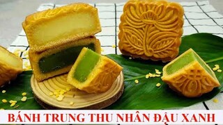 BÁNH TRUNG THU NHÂN ĐẬU XANH - NHÂN TRÀ XANH LÀM CHUẨN VỊ TRUYỀN THỐNG - Mung Bean Mooncake