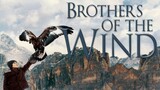 Brother of the wind (adventure/documentary) ENGLISH - FULL MOVIE