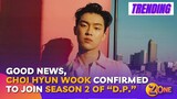 Choi Hyun Wook Confirmed To Join Season 2 Of “D.P.”