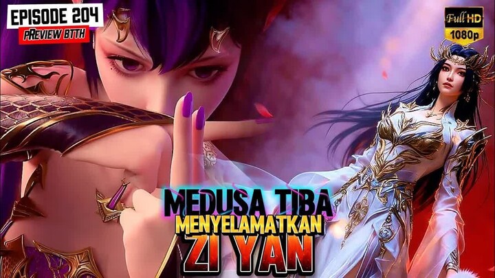 BTTH - 204 ｜ Medusa Bergegas Pergi Menyelamatkan Zi Yan Yang Sekarat! ｜