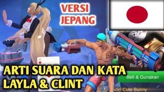 Suara dan arti kata hero layla & clint versi Bahasa Jepang di mobile legends