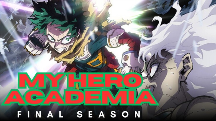 My Hero Academia : Final Season
