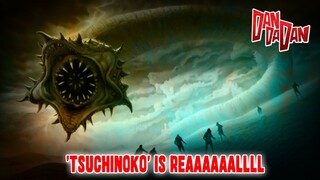 'TSUCHINOKO' DANDADAN SEASON 2 TERNYATA NYATA ❗