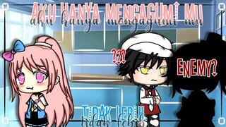 •Aku Hanya Mengagumi Mu,Tidak Lebih•//Gacha Life INDONESIA//read desc