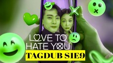 Love to Hate You S1: E9 Who Made Me Who I Am 2023 HD TagDub