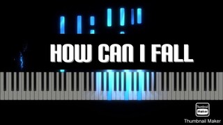 【ピアノカバー】 How Can I Fall-Breathe-PianoArr.Trician-PianoCoversPPIA