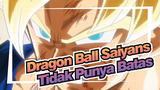 [Dragon Ball/MAD] Saiyan Tidak Punya Batas