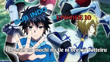 100 man no Inochi Sub Indo Eps 10