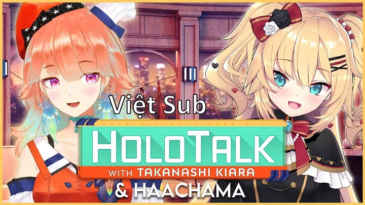 HoloTalk #14 cùng Takanashi Kiara và Haachama có gì? [HoloLive Việt Sub]