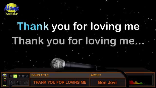 THANK YOU FOR LOVING ME (KARAOKE) by bon jovi