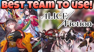 Alice Fiction Global - Best Physical Team To Use!