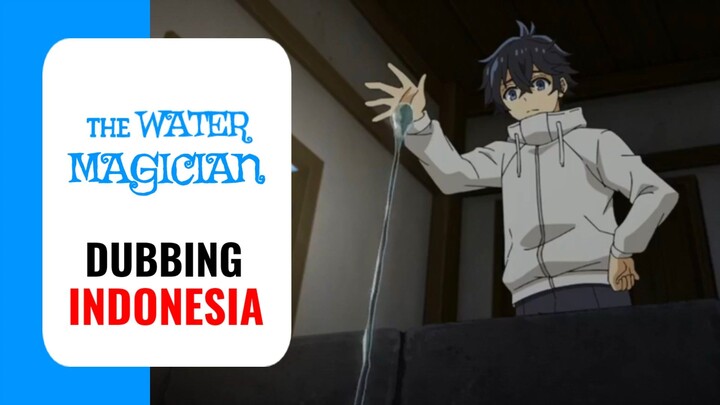 【 DUB INDO 】 Day 1 Jadi Dukun Banyu 💦 | Mizu Zokusei no Mahoutsukai