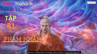 Tiên Nghịch Tập 81 Vietsub Thuyết Minh 1080P|Renegade Immortal EP81| HHTQ Thắng channel
