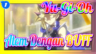 Yu-Gi-Oh|【The Movie】Atem Dengan BUFF（BGM Original)_1