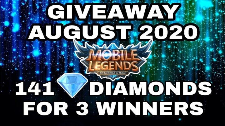 GIVEAWAY AUGUST 2020 | FREE DIAMONDS MOBILE LEGENDS | MOBILE LEGENDS GIVEAWAY