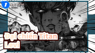 [Đại chiến Titan] Levi--- Tiến tới giấc mơ cốt lõi của bạn_1