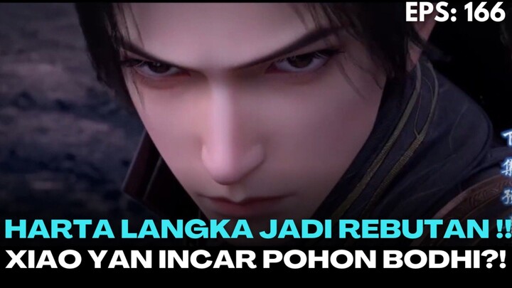 BTTH S5 Episode 166 | Xiao Yan Mulai Incar Pohon Bodhi!