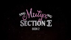 ANG MUTYA NG SECTION E SEASON 2 THE DARK SIDE, THIS NOVEMBER 21 NA!