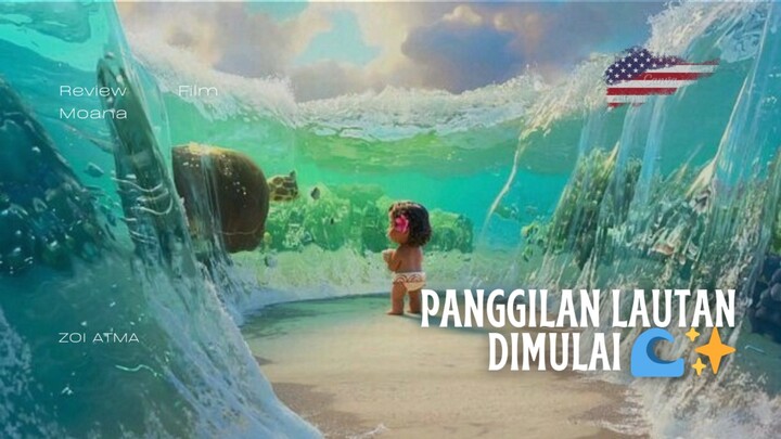 Review Film Moana (Part 1) | Awal Perjalanan Gadis yang Dipilih Lautan 🌊