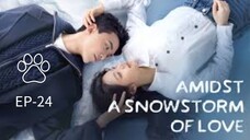 Amidst a Snowstorm of Love EP-24 Hindi Dubbed