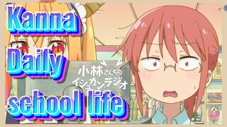 Kanna Daily school life