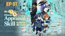 As a Reincarnated Aristocrat, I’ll Use My Appraisal Skill to Rise in the World S1 EP07 HINDI DUBBED