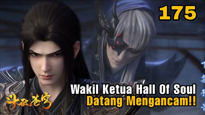 BTTH S5 Episode 175 - Aliansi Tianfu Terbentuk!, Wakil Hall of Soul Muncul!!