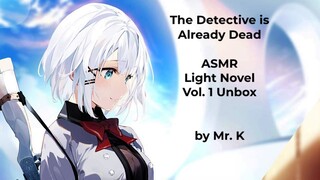 [ASMR] The Detective is Already Dead Vol. 1 Light Novel Unboxing