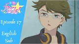 Aikatsu Stars! Episode 17, The Serious Switch! (English Sub)