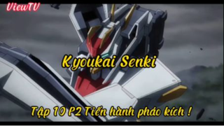 Kyoukai senki_Tập 10 P2 Tiến hành pháo kích !