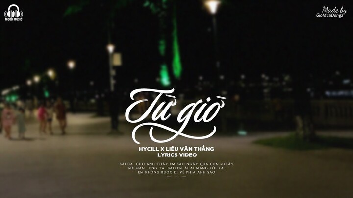 Từ Giờ - Hycill x Liêu Văn Thắng | MV Lyrics HD