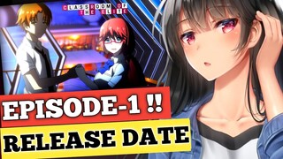 Classroom Of The Elite Season 2 Episode 1 Release Date & Time [Hindi]