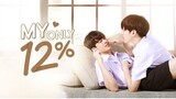 [🇹🇭] My Only 12% (2022) Ep 9.5 Eng Sub