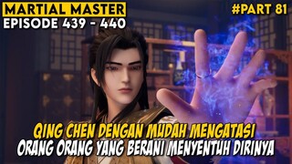 QIN CHEN TURUN TANGAN KELUARGA HUANG LANGSUNG KETAR KETIR - Martial Master Part 81