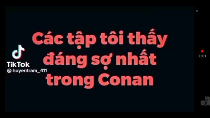 Các tập mà tôi thấy đáng sợ nhất trong Conan 😱😱