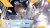 Cardcaptor Sakura| [The Movie]Do-captor Sakura: The Sealed Card_A1