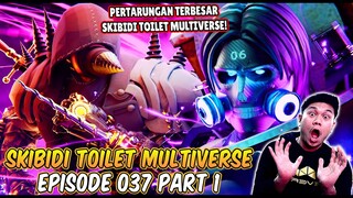 EPISODE BARU 037 PART 1 SKIBIDI TOILET MULTIVERSE! PERTARUNGAN TERBESAR SKIBIDI TOILET MULTIVERSE!