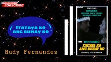 Itataya Ko Ang Buhay Ko | 1996 ° Action | Rudy Fernandez Movie Collection | Classic Movies