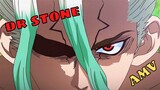 Dr Stone [AMV]