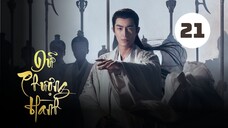 Tập 21 Dữ Phượng Hành - The Legend Of Shen Li (Triệu Lệ Dĩnh, Lâm Canh Tân, Tân Vân Lai,,...).