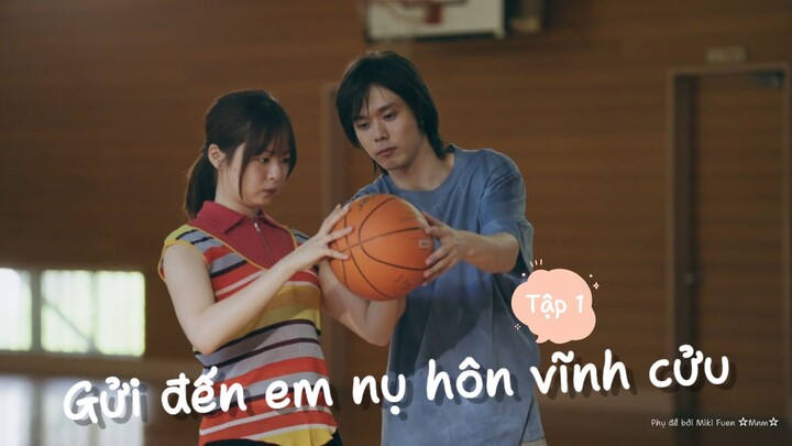 [Vietsub] Kimi to shita kiss itsu made mo tập 1
