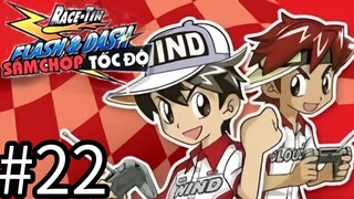 【THUYẾT MINH】Sấm Chớp Và Tốc Độ Phần 1 - Tập 22: Tình Bạn Bị Phản Bội