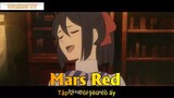 Mars Red Tập 2 - Tôi yêu cô ấy