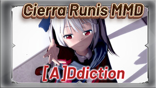 [4K] Cierra MMD - [A]Ddiction